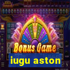 iugu aston